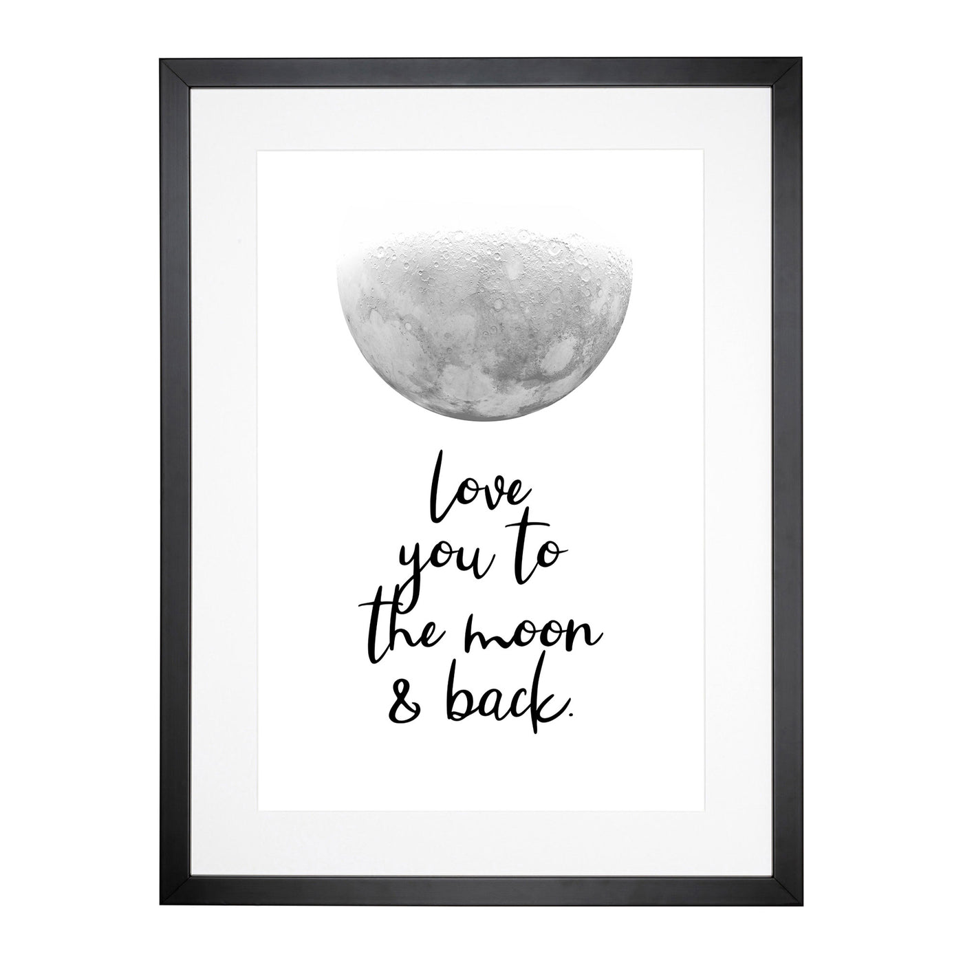 Love You To The Moon And Back Typography Framed Print Main Image