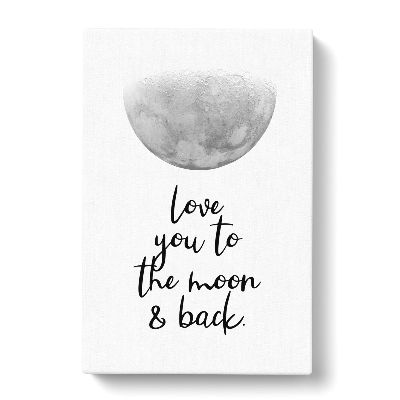 Love You To The Moon And Back Typography Canvas Print Main Image