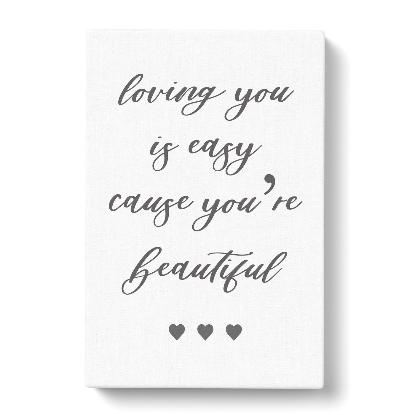 Loving You Is Easy Typography Canvas Print Main Image