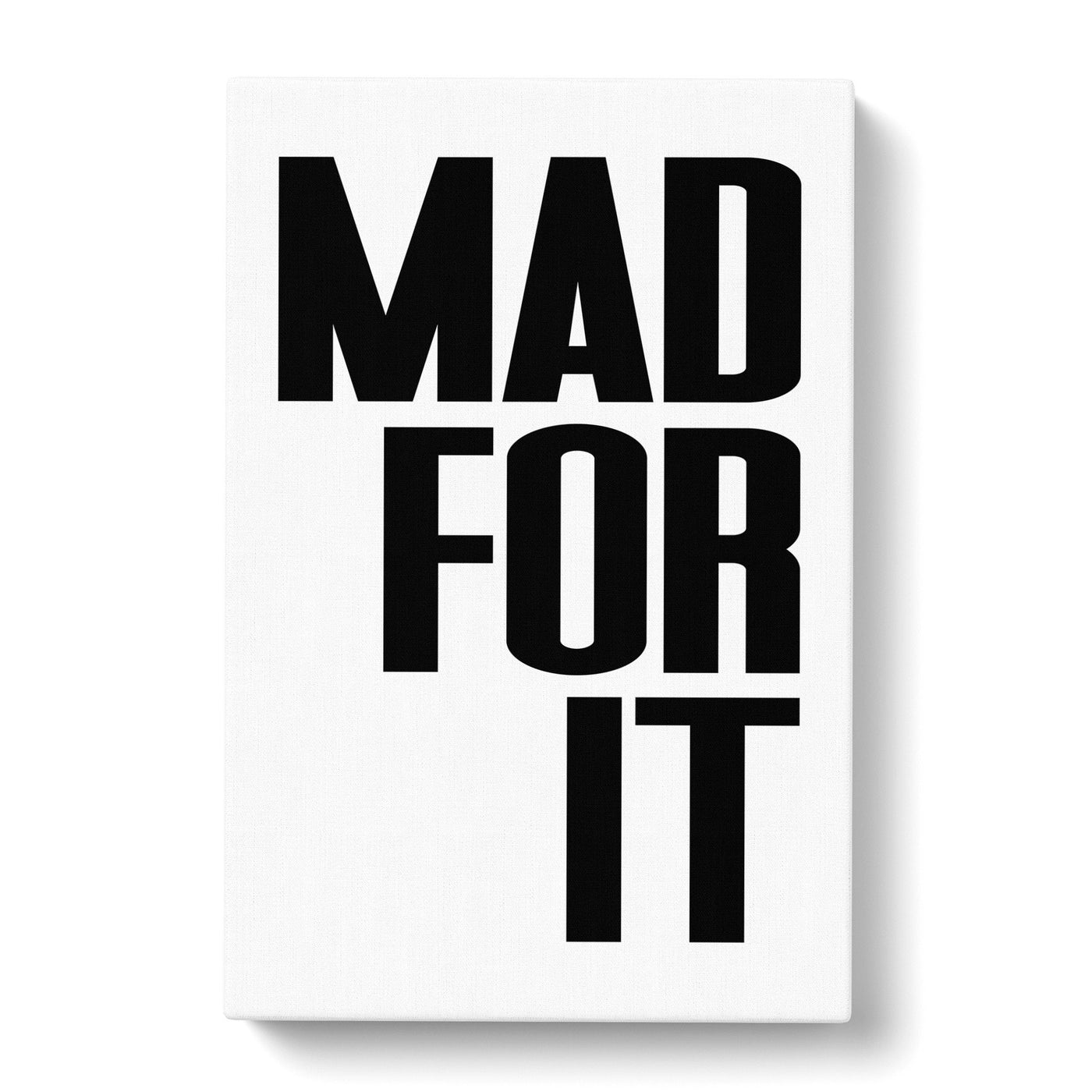 Mad For It Typography Canvas Print Main Image