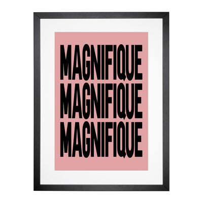 Magnifique Pink Typography Framed Print Main Image