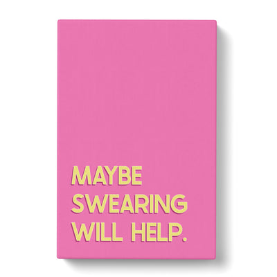 Maybe Swearing Will Help Typography Canvas Print Main Image