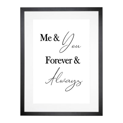 Me And You Forever And Always Typography Framed Print Main Image