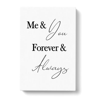 Me And You Forever And Always Typography Canvas Print Main Image