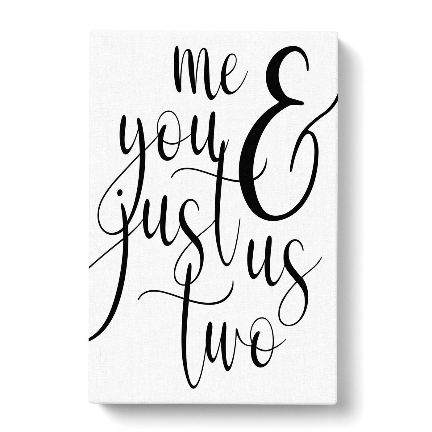 Me And You Just Us Two Typography Canvas Print Main Image