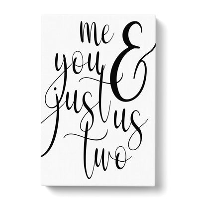 Me And You Just Us Two Typography Canvas Print Main Image