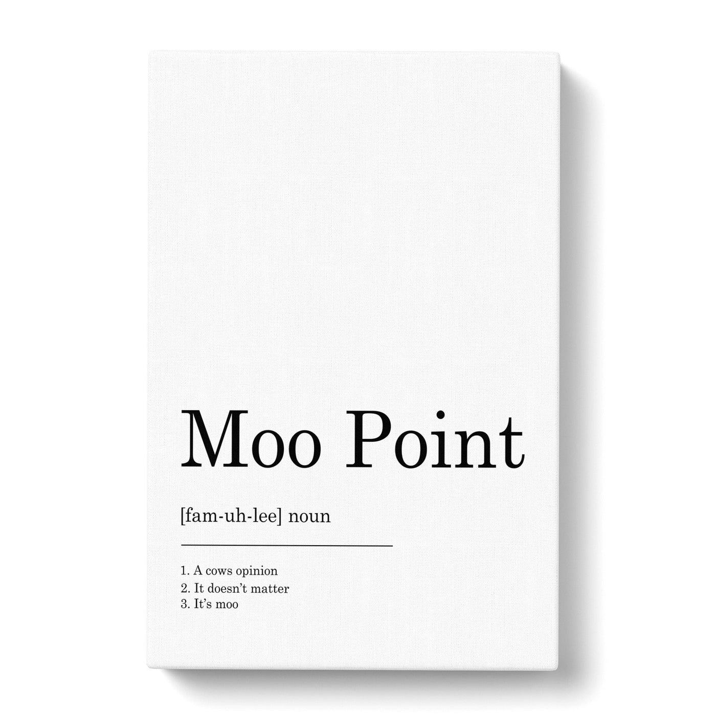Moo Point Typography Canvas Print Main Image
