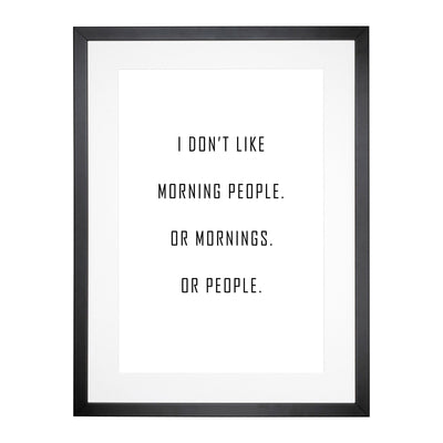 Morning People Typography Framed Print Main Image