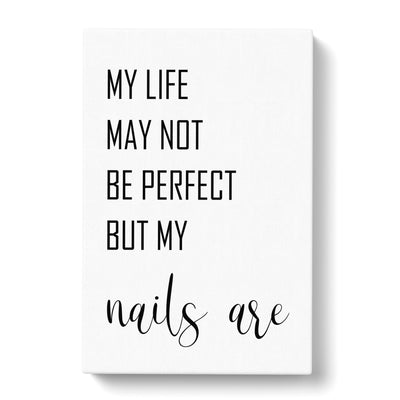 My Life May Not Be Perfect Typography Canvas Print Main Image