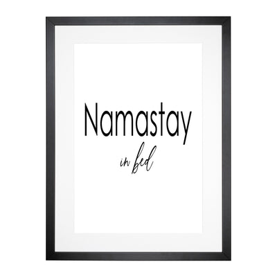 Namastay In Bed Typography Framed Print Main Image