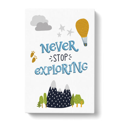 Never Stop Exploring Typography Canvas Print Main Image