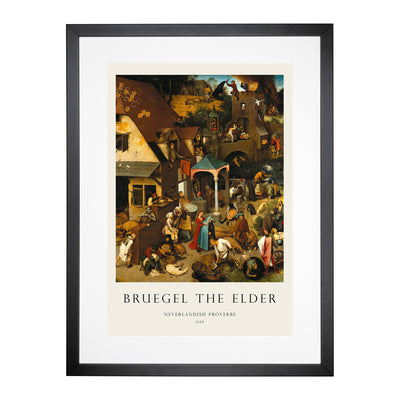 Neverlandish Proverbs Print By Pieter Bruegel The Elder Framed Print Main Image