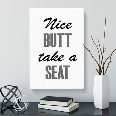 Nice Butt Take A Seat