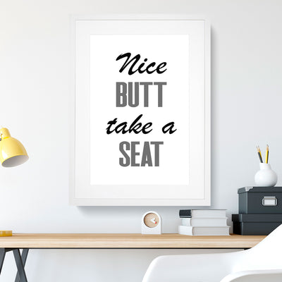 Nice Butt Take a Seat