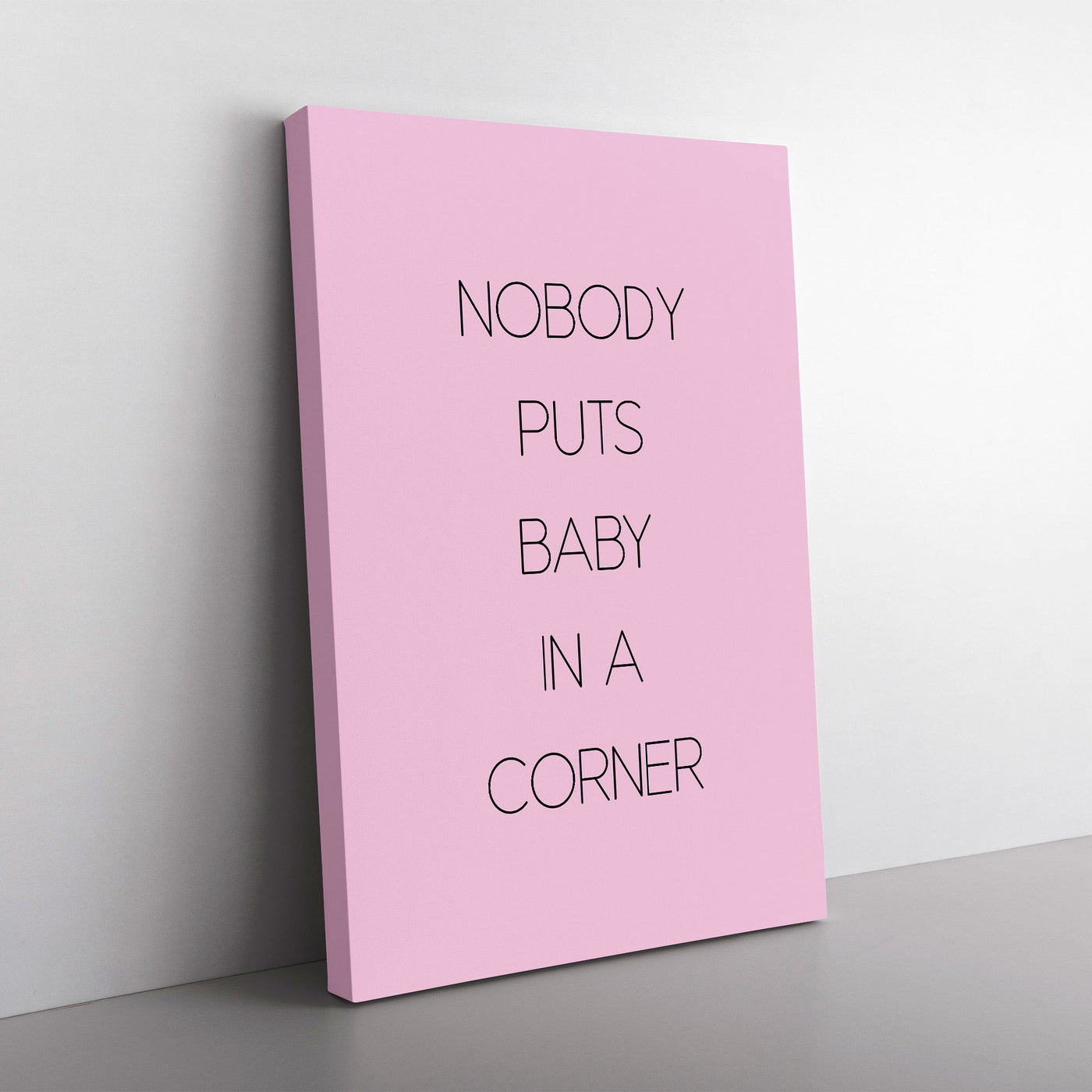 Nobody Puts Baby In A Corner