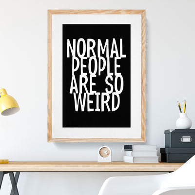 Normal People Are So Weird