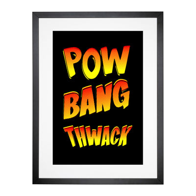 Pow Bang Thwack Typography Framed Print Main Image