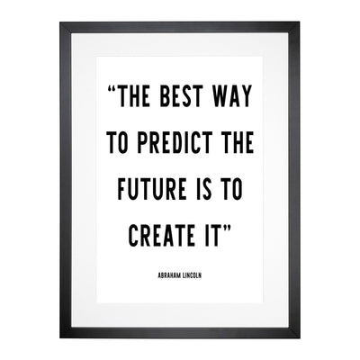 Predict The Future Typography Framed Print Main Image