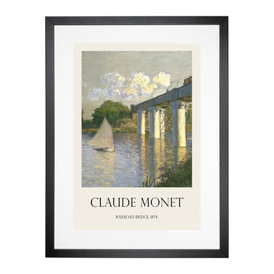 Railroad Bridge, Argenteuil Print By Claude Monet Framed Print Main Image