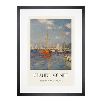 Red Boats In Argenteuil Print By Claude Monet Framed Print Main Image