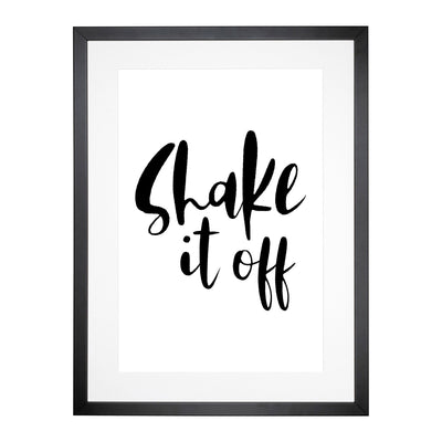 Shake It Off Typography Framed Print Main Image