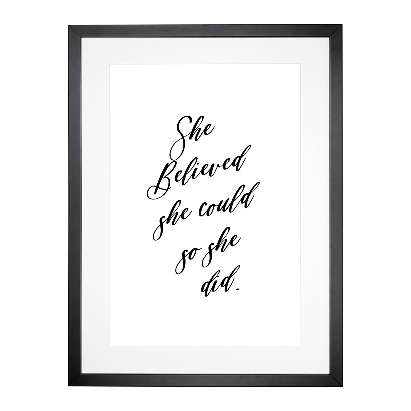 She Believed She Could Typography Framed Print Main Image