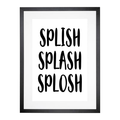 Splish Splash Splosh Typography Framed Print Main Image