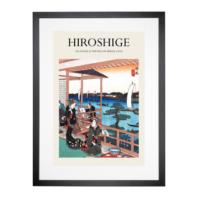 Tea House At The Willow Bridge Print By Utagawa Hiroshige Framed Print Main Image