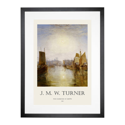 The Harbor Of Dieppe Print By Joseph-Mallord William Turner Framed Print Main Image