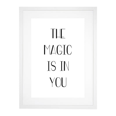 The Magic is in You