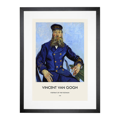 The Postman Joseph Roulin Print By Vincent Van Gogh Framed Print Main Image