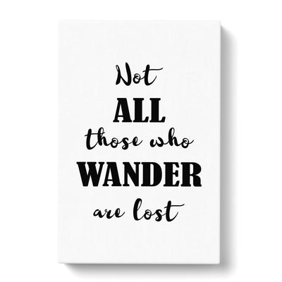 Those Who Wander Typography Canvas Print Main Image