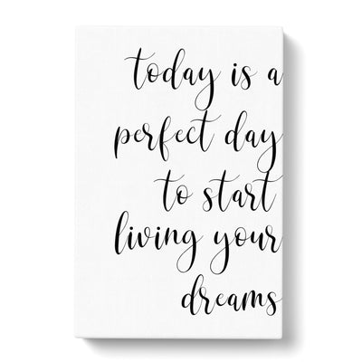 Today Is A Perfect Day Typography Canvas Print Main Image