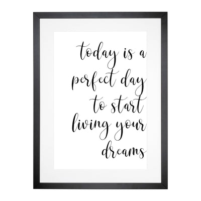 Today Is A Perfect Day Typography Framed Print Main Image