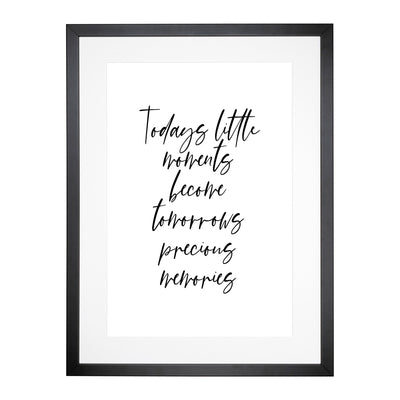 Todays Little Moments Typography Framed Print Main Image