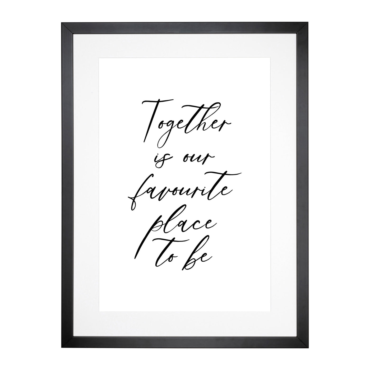 Together Is Our Favourite Place To Be Typography Framed Print Main Image