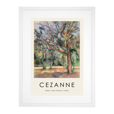 Trees And Road Print By Paul Cezanne