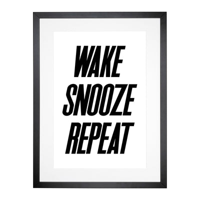 Wake Snooze Repeat Typography Framed Print Main Image