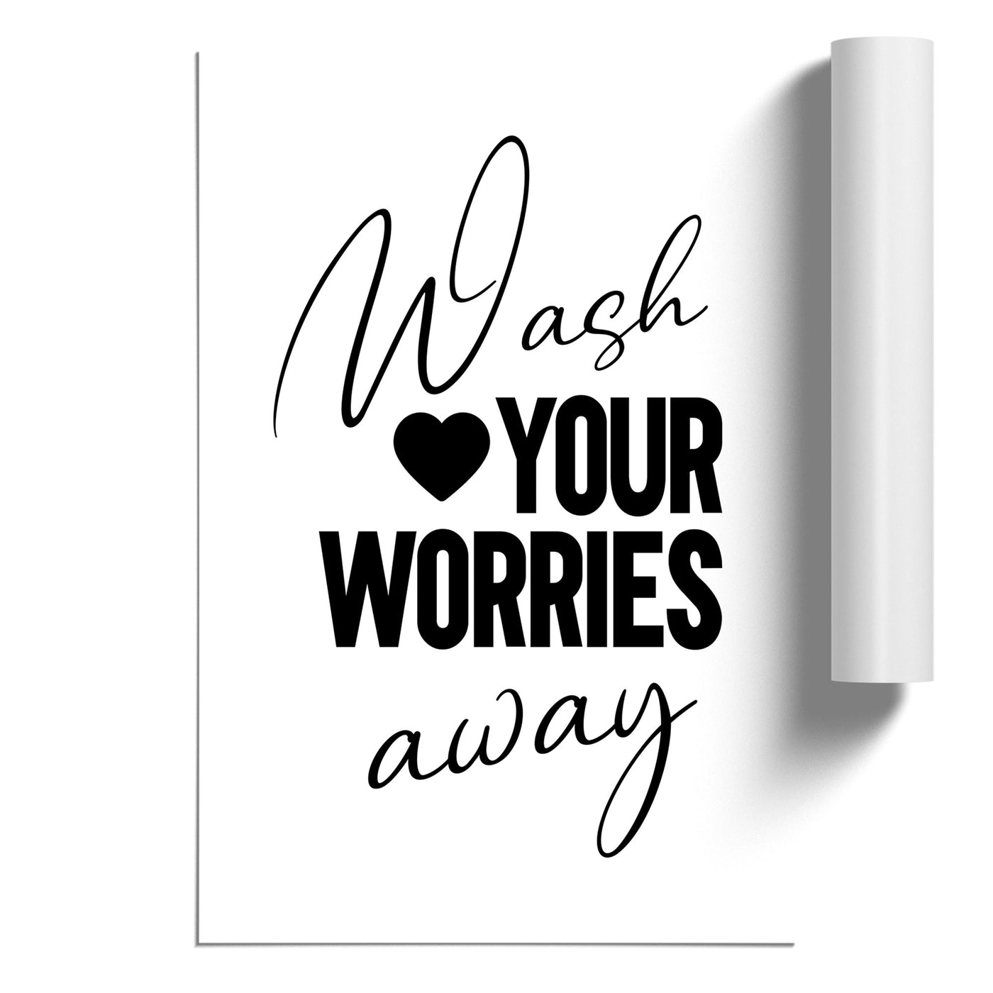Wash you Worries Away