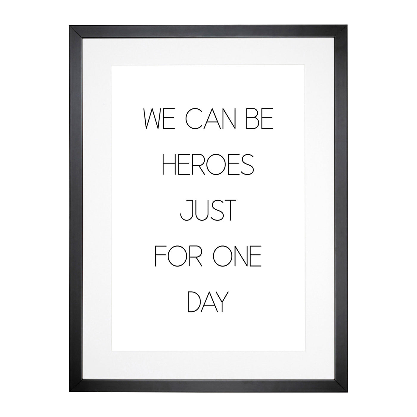 We Can Be Heroes Typography Framed Print Main Image