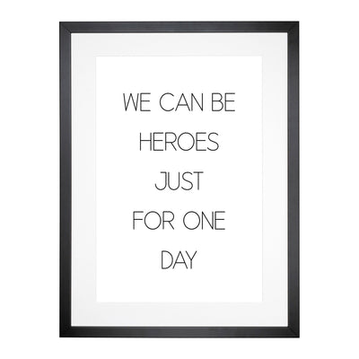 We Can Be Heroes Typography Framed Print Main Image