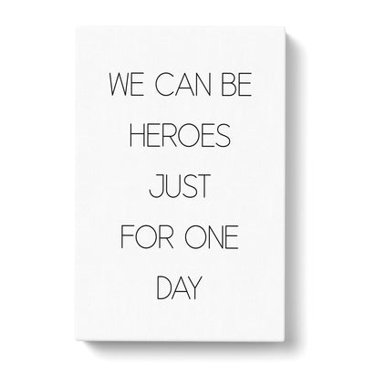 We Can Be Heroes Typography Canvas Print Main Image