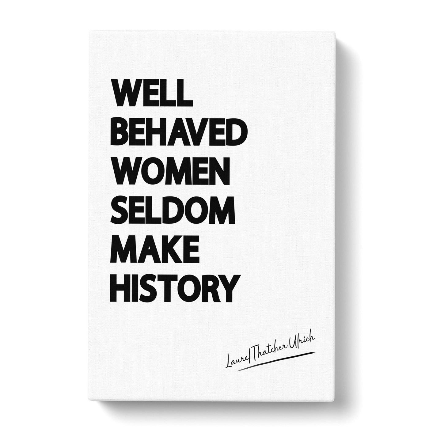 Well Behaved Women Typography Canvas Print Main Image
