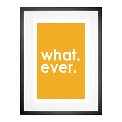 Whatever Yellow Typography Framed Print Main Image