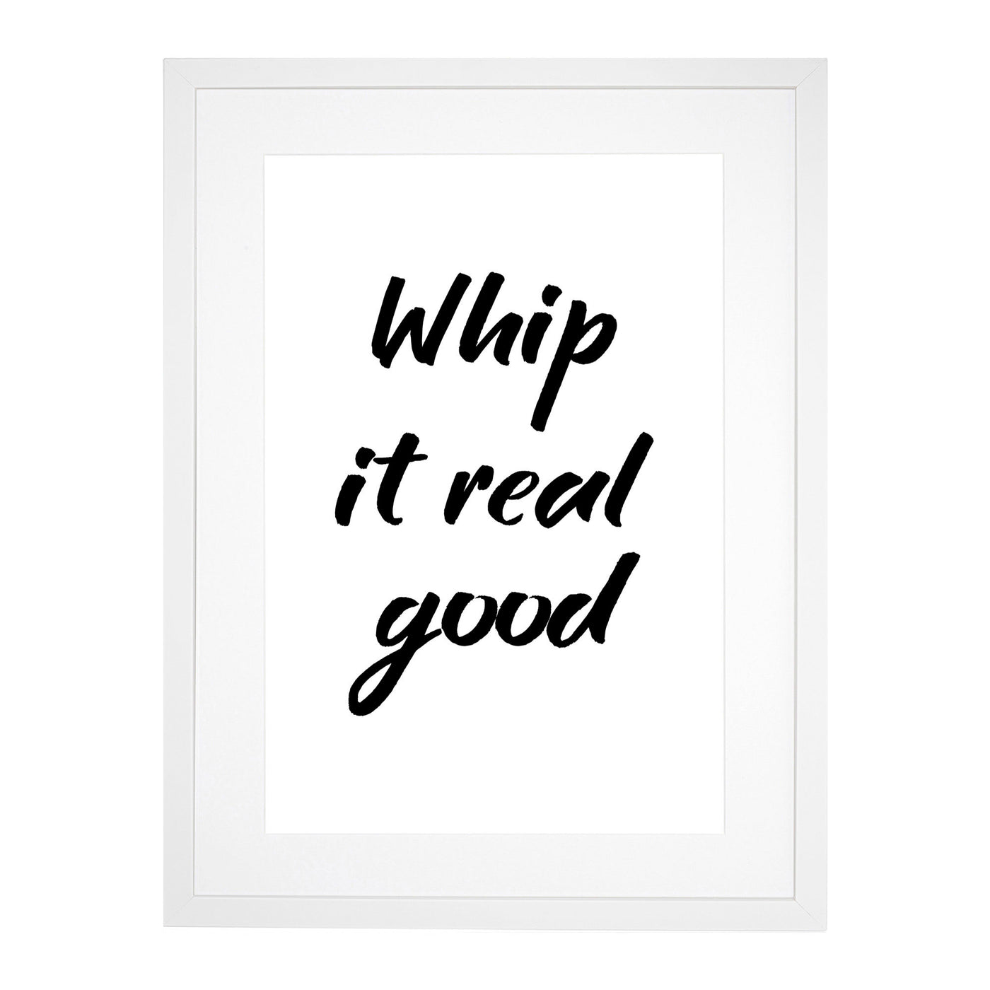 Whip it Real Good