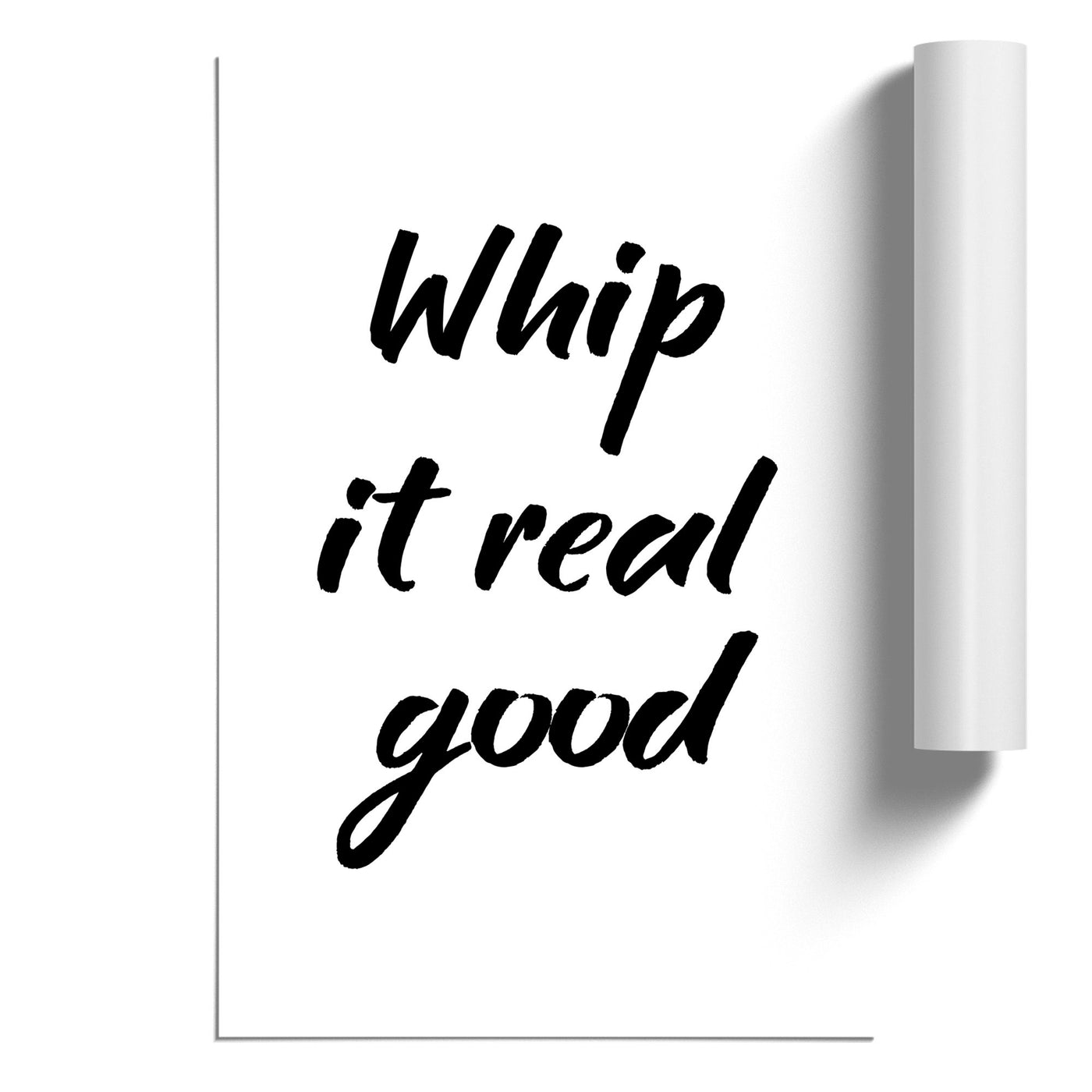 Whip it Real Good