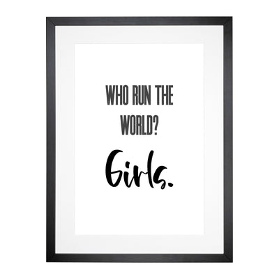 Who Run The World Typography Framed Print Main Image