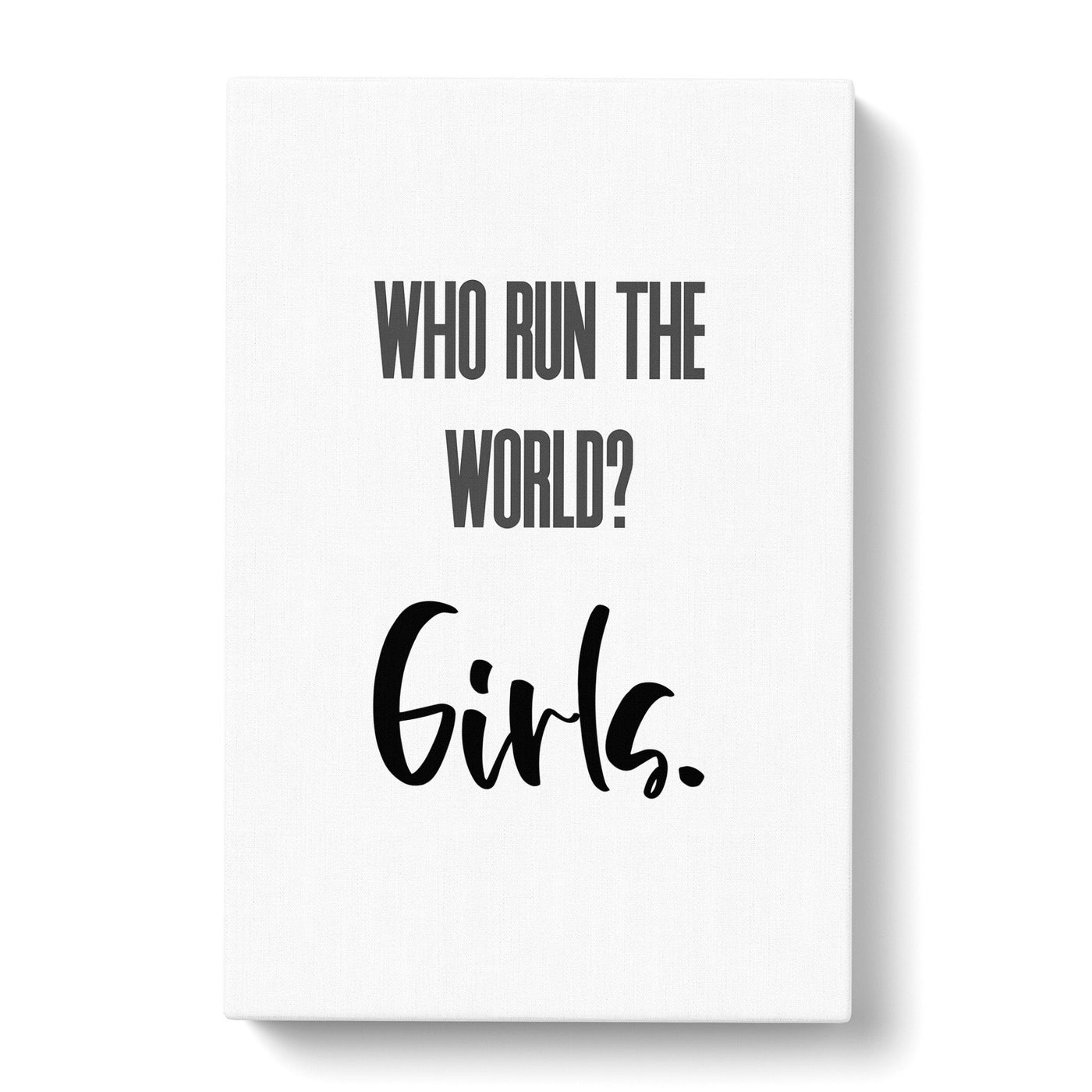 Who Run The World Typography Canvas Print Main Image