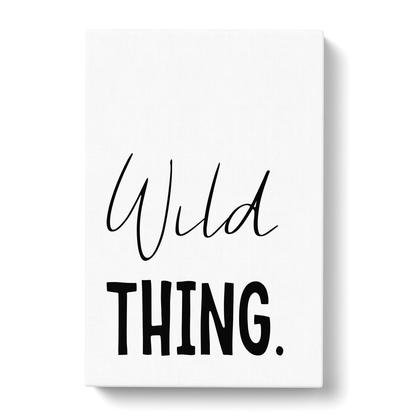 Wild Thing Typography Canvas Print Main Image