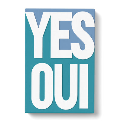 Yes Oui Typography Canvas Print Main Image
